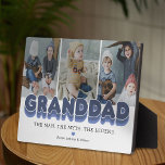 Granddad Man Myth Legend Foto Fotoplatte<br><div class="desc">Niedliche Großvater-Foto-Plakette mit 3 Familienbildern,  die Sie durch Ihre eigenen ersetzen können,  den Titel "GRANDDAD",  ein personalisiertes Sprichwort,  das "den Mann,  den Mythos,  die Legende" und die Enkel-Namen liest.</div>