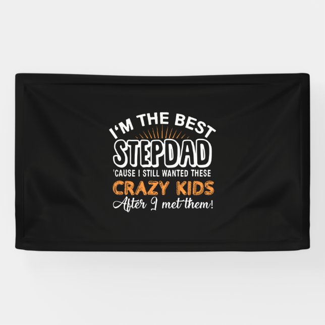 Grandfather Gift | I Am The Best Step Dad Banner (Horizontal)