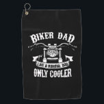 Grandfather Quotes | Best Biker Dad Golfhandtuch<br><div class="desc">Grandfather Quotes | Best Biker Dad</div>