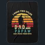 Grandfather Quotes | Dad And Papa I Rock Them Babydecke<br><div class="desc">Grandfather Quotes | Dad And Papa I Rock Them</div>