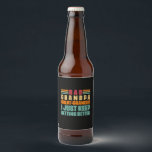 Grandfather Quotes | Dad Great Grandpa Bierflaschenetikett<br><div class="desc">Grandfather Quotes | Dad Great Grandpa</div>