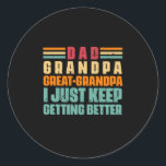 Grandfather Quotes | Dad Great Grandpa Runder Aufkleber<br><div class="desc">Grandfather Quotes | Dad Great Grandpa</div>