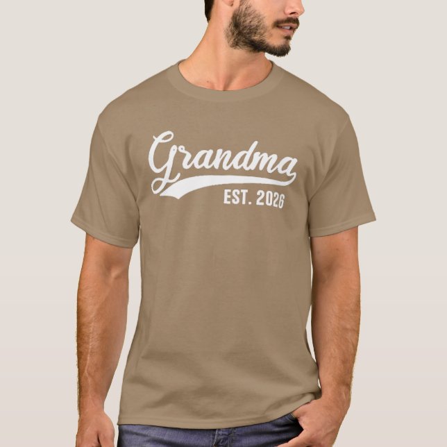 Grandma 2026 Grandmother Est 2026 Grandma Est 2026 T-Shirt (Vorderseite)