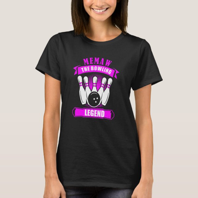 Grandma Bowlers Ten Pin MEMAW Legend Bowling T-Shirt (Vorderseite)