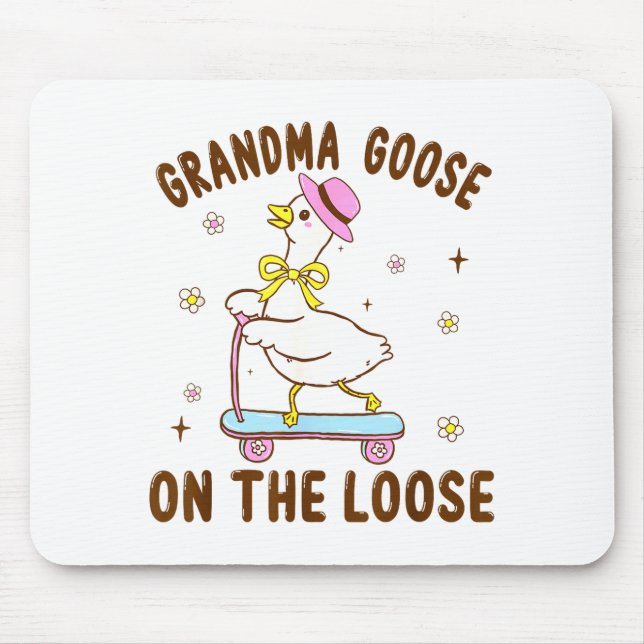 Grandma Goose On The Loose Funny Birthday Matching Mousepad (Vorne)