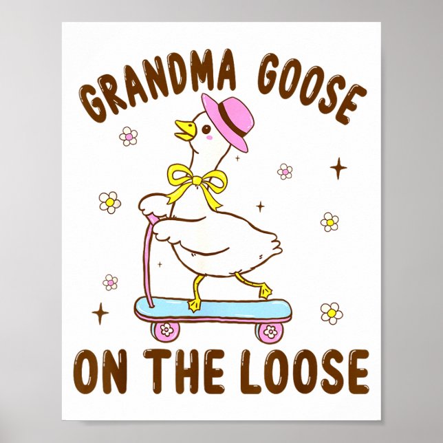 Grandma Goose On The Loose Funny Birthday Matching Poster (Vorne)