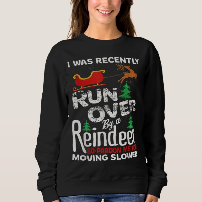 Grandma Got Run Over By A Reindeer Christmas So Pa Sweatshirt (Vorderseite)
