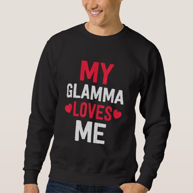 Grandma Grandkids My Loving Glamma Loves Me Family Sweatshirt (Vorderseite)