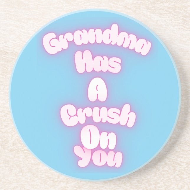 Grandma has a crush on you getränkeuntersetzer (Vorne)