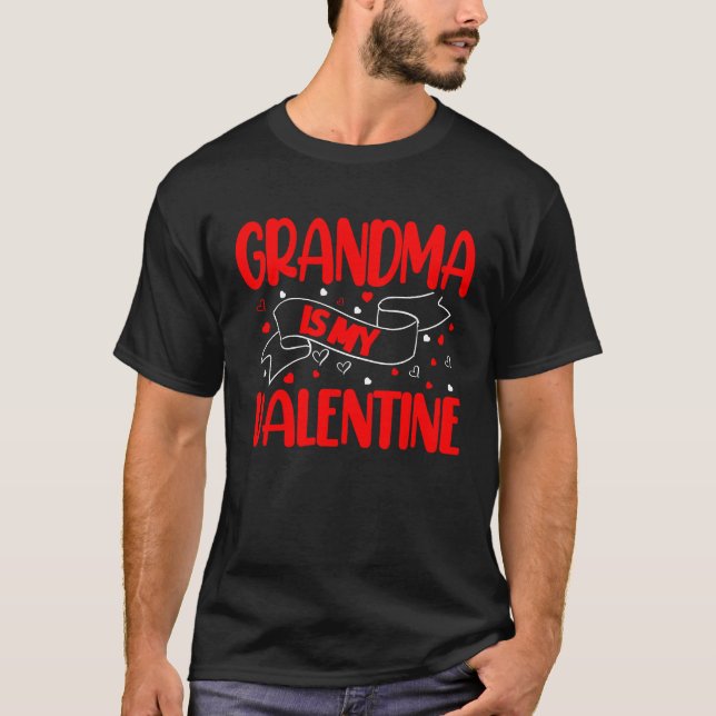 Grandma Is My Valentine Day T-Shirt (Vorderseite)