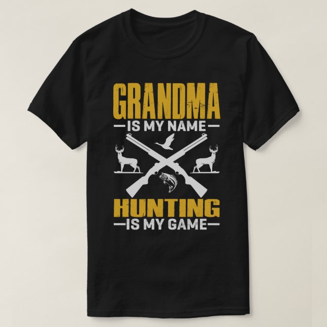GRANDMA ist mein Name Jagd ist mein Spiel T-Shirt (Design vorne)