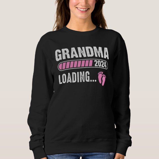 Grandma Loading 2024 Baby Announcement Promoted To Sweatshirt (Vorderseite)