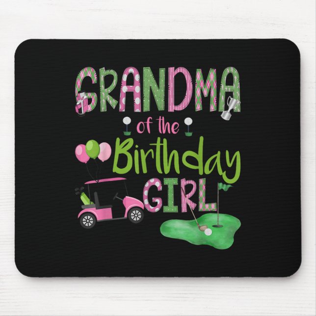 Grandma Of The Birthday Girl Hole In One Golf Love Mousepad (Vorne)