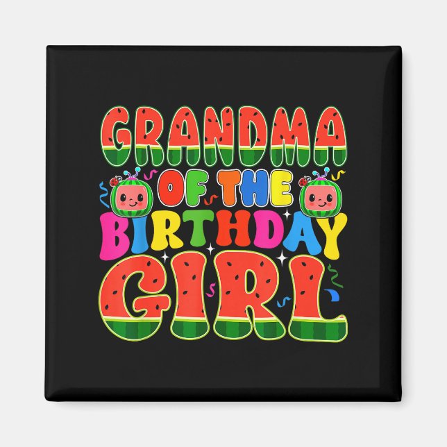 Grandma Of The Birthday Girl Melon Family Matching Magnet (Vorne)