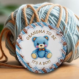Grandma to be | Crochet Teddy Bear Baby Shower Button