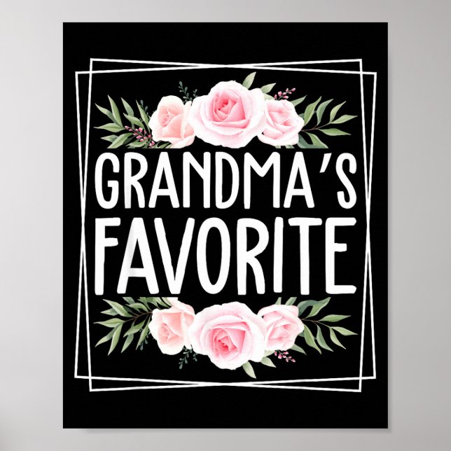 Grandma's Favorite Grandparent Granhild Humor Flor Poster (Vorne)