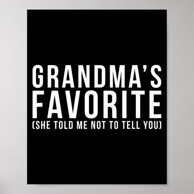 Grandma's Favorite T, Grandson Or Granddaughter  Poster (Vorne)