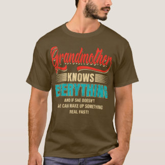 Grandmother Knows Everything Women Funny Mothers D T-Shirt