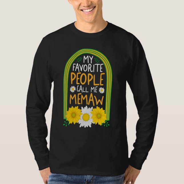 Grandmother My Favorite People Call Me Memaw Flora T-Shirt (Vorderseite)