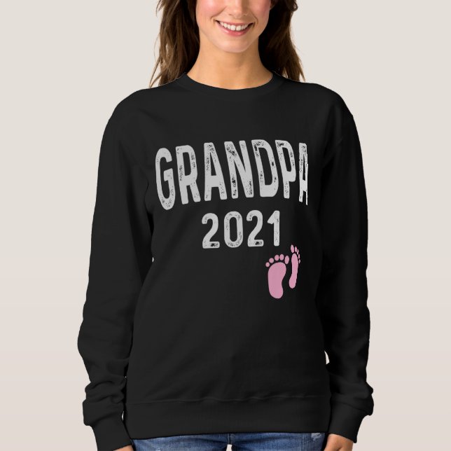 Grandpa 2021 New Grandfather Baby Girl Feet Father Sweatshirt (Vorderseite)