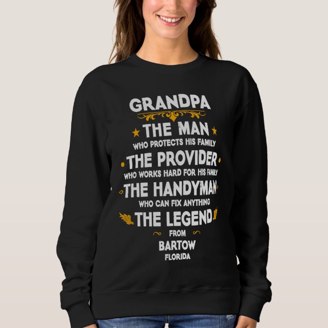 Grandpa family Quote USA City Bartow Florida Sweatshirt (Vorderseite)