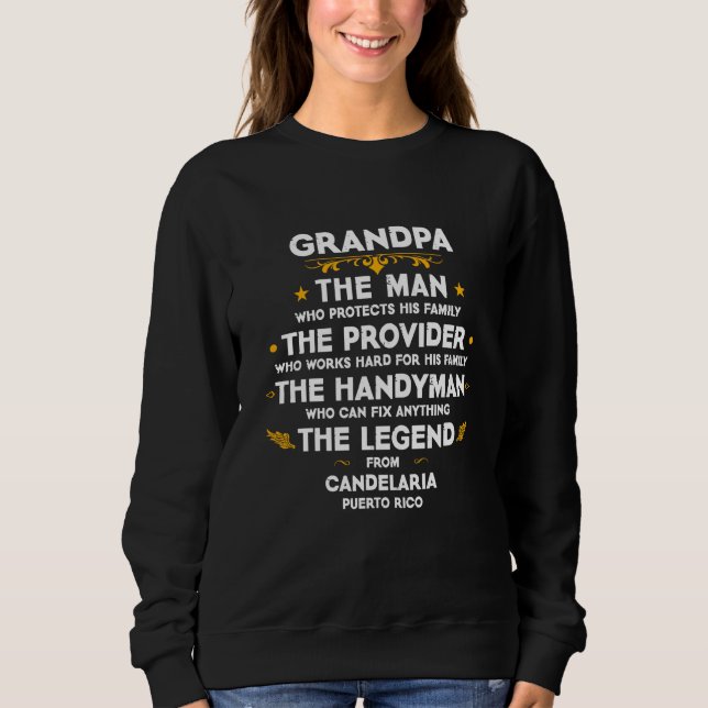 Grandpa family Quote USA City Candelaria Puerto Ri Sweatshirt (Vorderseite)