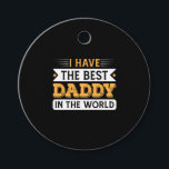 Grandpa Gift | I Have The Best Daddy In The World Geschenkanhänger<br><div class="desc">Grandpa Gift | I Have The Best Daddy In The World</div>