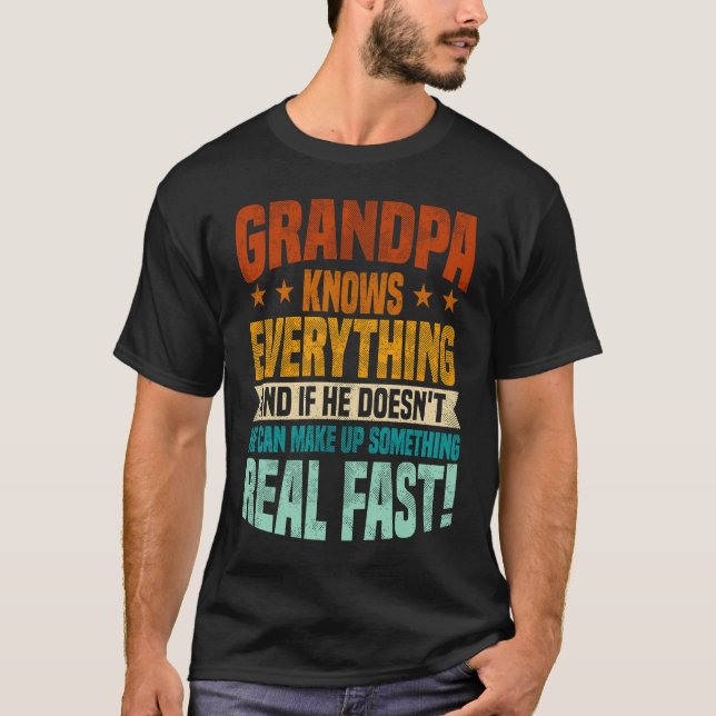 Grandpa Knows Everything Father's Day T-Shirt (Vorderseite)
