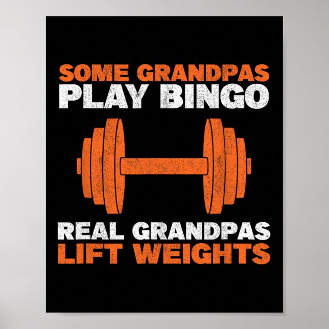 Grandpa Lift Weights Bodybuilding Grandfather Weig Poster (Vorne)