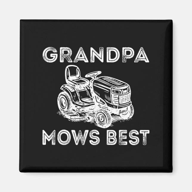 Grandpa Mows Funny Lawn Mower Father's Day Papa  Magnet (Vorne)