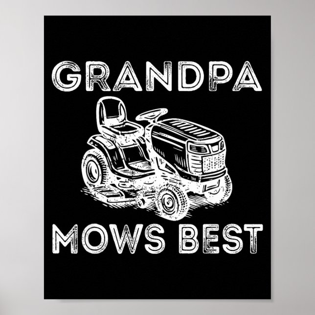 Grandpa Mows Funny Lawn Mower Father's Day Papa  Poster (Vorne)