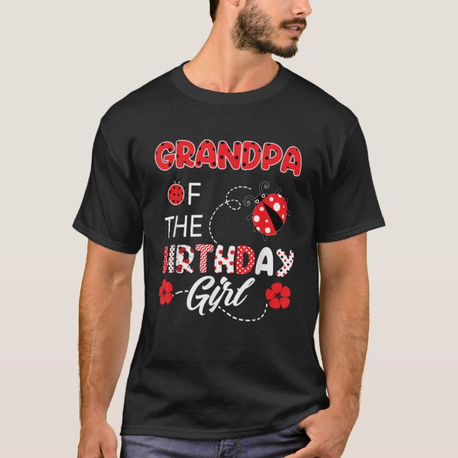 Grandpa Of The Birthday Girl Family Ladybug Birthd T-Shirt (Vorderseite)