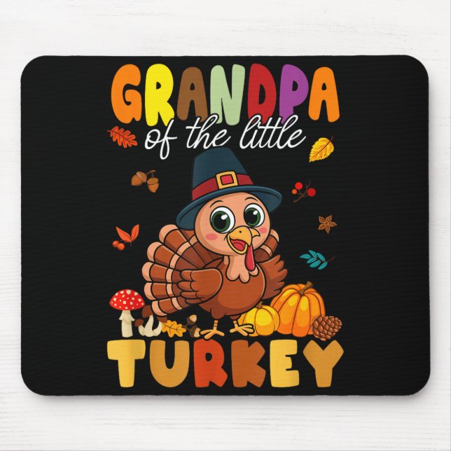 Grandpa Of The Little Turkey Thanksgiving Baby Sho Mousepad (Vorne)