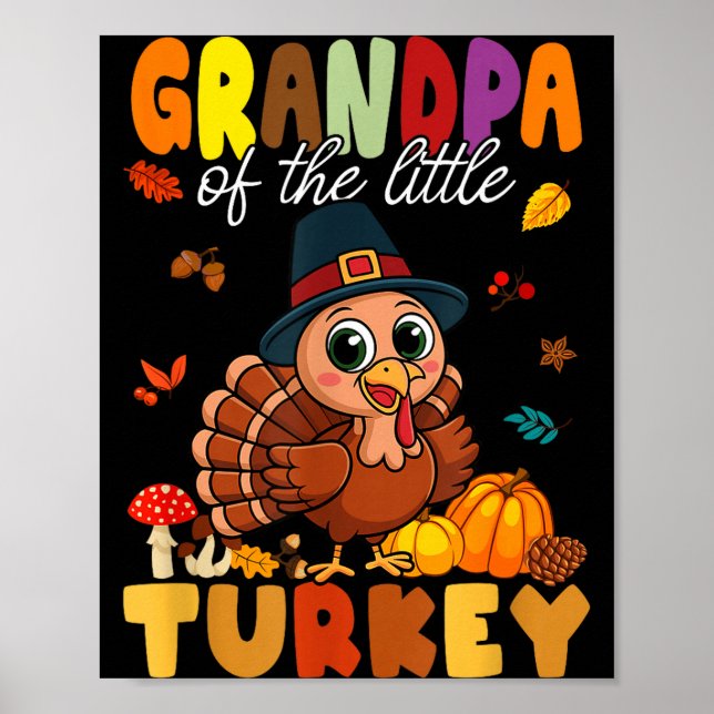 Grandpa Of The Little Turkey Thanksgiving Baby Sho Poster (Vorne)