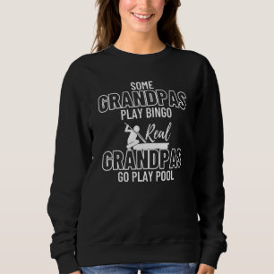 Grandpa Proud Pool Billiard Snooker 8 Ball Player Sweatshirt