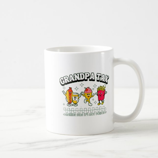 Grandpa Tax Funny Grandpa Humorous Gift For Grandp Kaffeetasse (Rechts)