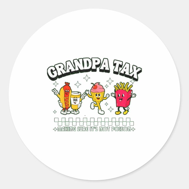 Grandpa Tax Funny Grandpa Humorous Gift For Grandp Runder Aufkleber (Vorderseite)