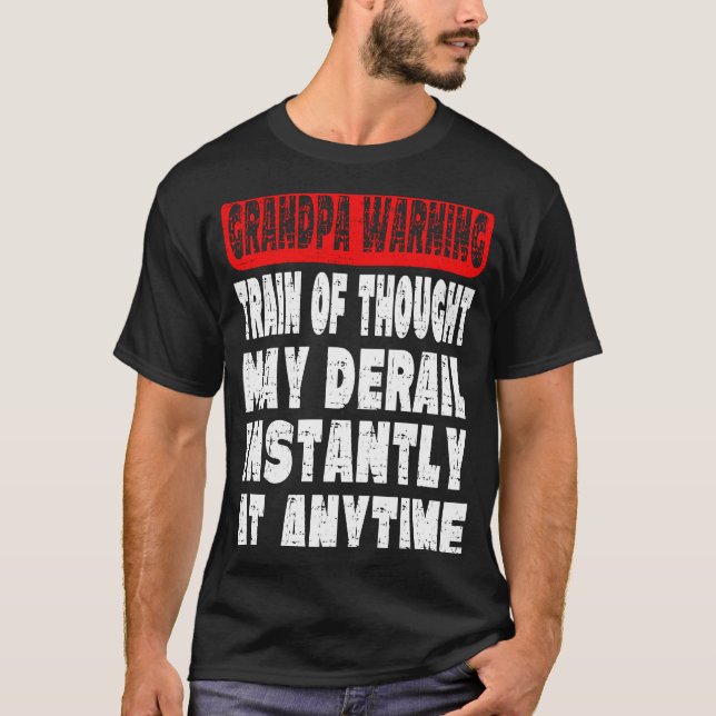 Grandpa Warning Message  Memory Forgetting Joke T-Shirt (Vorderseite)
