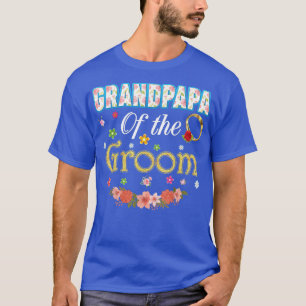 Grandpapa von der Groom Wedding Party Family Blume T-Shirt