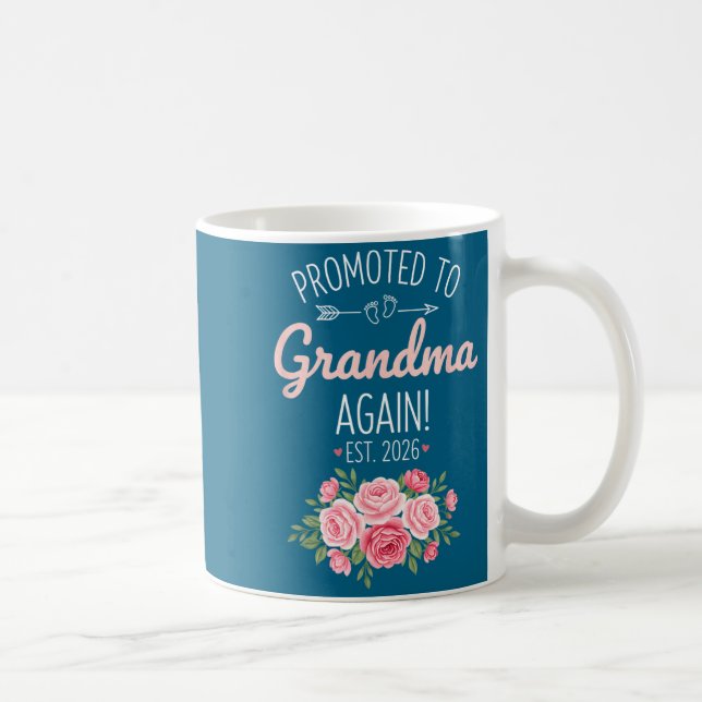 Grandparent Promoted To Grandma Again Est. 2026, N Kaffeetasse (Rechts)