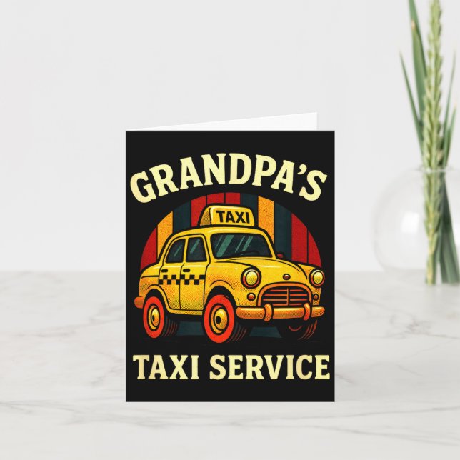 Grandpa's Taxi Service - Funny Cab Driver Quote  Karte (Vorderseite)