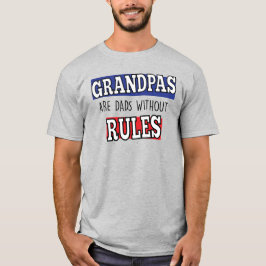 Grandpas, Vater ohne Regeln T - Shirt