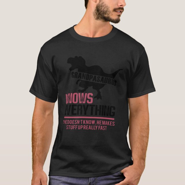 Grandpasaurus Grandpa Knows Everything Saurus Fami T-Shirt (Vorderseite)