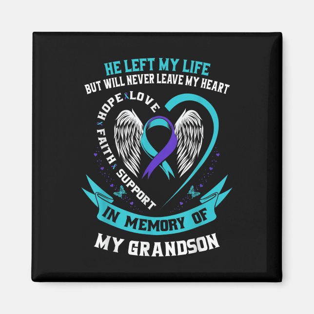 Grandson Suicide Awareness Prevention Memorial Gra Magnet (Vorne)
