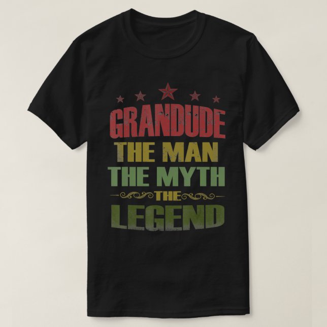 Grandude The Man The Myth The Legend Tee Fathers D (Design vorne)