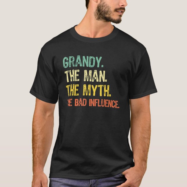 Grandy The Man The Myth The Bad Influence  Retro T-Shirt (Vorderseite)
