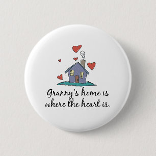 Granny' s-Zuhause ist, wo das Herz ist Button