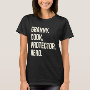 Granny Cook Protector Hero Großmutter Profession T-Shirt