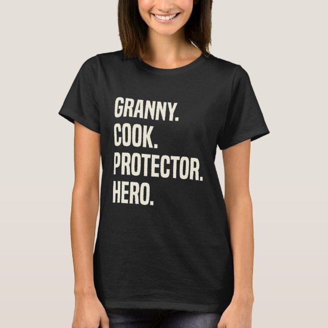 Granny Cook Protector Hero Großmutter Profession T-Shirt (Vorderseite)