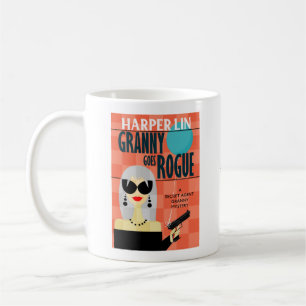Granny Goes Rogue von Harper Lin Book Cover Tasse
